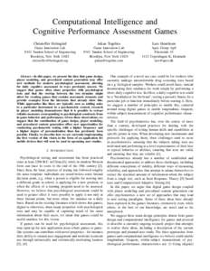 Computational Intelligence and Cognitive Performance Assessment Games Christoffer Holmg˚ard Julian Togelius