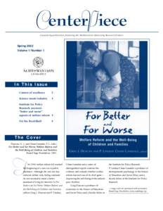 CenterP iece A quarterly publication featuring the Northwestern University Research Centers Spring 2002 Volume 1/Number 1