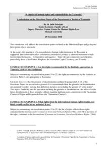 Dr Julie Debeljak Submission on Charter for Tasmania ‘A charter of human rights and responsibilities for Tasmania’ A submission on the Directions Paper of the Department of Justice of Tasmania By Dr Julie Debeljak*