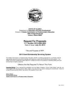 STATE OF ALASKA Department of Education and Early Development Division of Alaska Commission on Postsecondary Education 3030 Vintage Boulevard Juneau, Alaska 99801