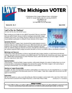 The Michigan VOTER A Publication of the League of Women Voters of Michigan 600 W. St. Joseph Street, Suite 3G, Lansing, MI[removed]removed] www.lwvmi.org[removed]Fax: [removed]