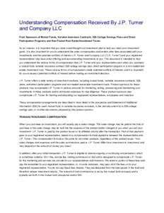 Understanding Compensation Received By J.P. Turner and Company LLC From Sponsors of Mutual Funds, Variable Insurance Contracts, 529 College Savings Plans and Direct Participation Programs and Non-Traded Real Estate Inves
