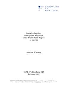 Obstacles Impeding the Regional Integration of the Kvemo Kartli Region of Georgia  Jonathan Wheatley