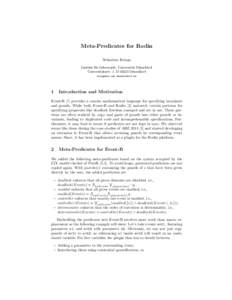 Meta-Predicates for Rodin Sebastian Krings Institut f¨ ur Informatik, Universit¨ at D¨ usseldorf