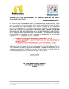 [removed]ICTP[removed]EQUIPAMIENTO DEL CENTRO MUNICIPAL DE ARTES APLICADAS, HÁBITAT[removed]DE NOVIEMBRE DE[removed]La Dirección de Administración del H. Ayuntamiento de Nezahualcóyotl, como área convocante, por cond