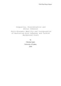 Inequality, Discrimination and Social Cohesion: Socio-economic Mobility and Incorporation of Australian-born Lebanese and Turkish Background Youth