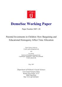 DemoSoc Working Paper Paper Number[removed]Parental Investments in Children: How Bargaining and Educational Homogamy Affect Time Allocation
