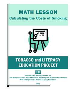 MATH LESSON Calculating the Costs of Smoking $4.50 x 14