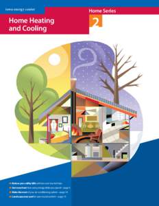 iowa energy center  Home Heating and Cooling  Reduce your utility bills with low-cost, low-tech tips