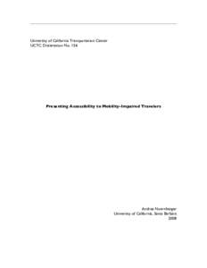 University of California Transportation Center UCTC Dissertation No. 156 Presenting Accessibility to Mobility-Impaired Travelers  Andrea Nuernberger