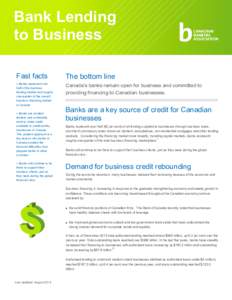 Bank Lending to Business Fast facts The bottom line