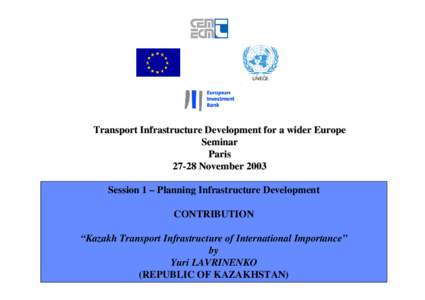 UNECE  Transport Infrastructure Development for a wider Europe Seminar ParisNovember 2003