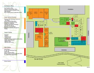 Administrative Offices Vice President’s Office Admissions and Business Offices Career and Technical Education Office Public Relations SBDC (Small Business Development Center)