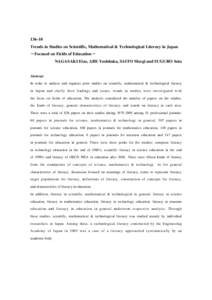 Trends in Studies on Scientific, Mathematical & Technological Literacy in Japan －Focused on Fields of Education－ NAGASAKI Eizo, ABE Yoshitaka, SAITO Moegi and SUGURO Sota  Abstract