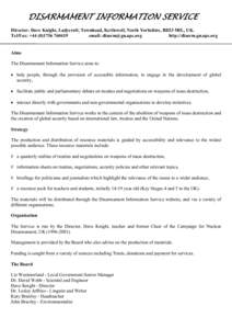 DISARMAMENT INFORMATION SERVICE Director: Dave Knight, Ladycroft, Townhead, Kettlewell, North Yorkshire, BD23 5RL, UK. Tel/Fax: +[removed] email: [removed] http://disarm.gn.apc.org