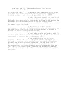 FLOW CHART FOR LOCAL IMPROVEMENT DISTRICT (LID) PROCESS Homer City Code[removed]I. APPLICATION PHASE 1. Property owner makes application to the City Clerk for a Local Improvement District - provides preliminary boundary, a