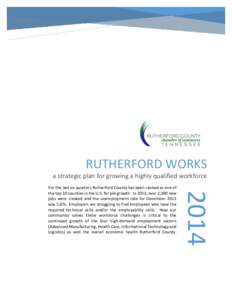 RUTHERFORD WORKS a strategic plan for growing a highly qualified workforceFor the last six quarters Rutherford County has been ranked as one of