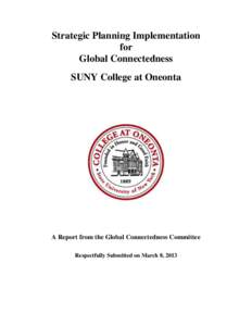 Strategic Planning Implementation for Global Connectedness SUNY College at Oneonta  A Report from the Global Connectedness Committee