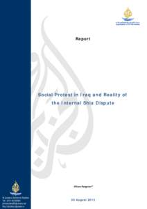 Report  Social Protest in Iraq and Reality of the Internal Shia Dispute  Alison Pargeter*