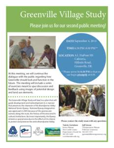 Greenville Village Study Please join us for our second public meeting! DATE September 4, 2014 TIME 6:30 PM-8:30 PM** LOCATION A.I. DuPont HS Cafeteria,