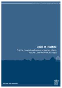 Code of Practice For the harvest and use of protected plants Nature Conservation Act 1992 Table of contents 1.