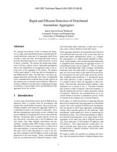 UW CSE Technical Report UW-CSERapid and Efficient Detection of Distributed Anomalous Aggregates Ankur Jain & David Wetherall Computer Science and Engineering