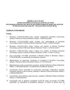 DECIZIA nr[removed]privind concentrarea economică ce urmează a se realiza prin preluarea controlului unic direct de către SNGN Romgaz SA asupra unor active ale SC Electrocentrale Bucureşti SA – Sucursala Elec