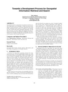 Towards a Development Process for Geospatial Information Retrieval and Search Dirk Ahlers Department of Computer and Information Science Norwegian University of Science and Technology Trondheim, Norway