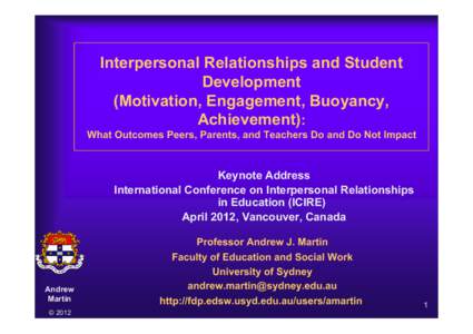 Interpersonal Relationships and Student Development (Motivation, Engagement, Buoyancy, Achievement): What Outcomes Peers, Parents, and Teachers Do and Do Not Impact