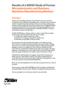 Results of a NIOSH Study of Former Microelectronics and Business Machines Manufacturing Workers Overview Residents from the Village of Endicott, New York have been concerned about contamination, both residential and work