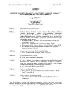 Kansas Legislative Research Department  August 11, 2014 TENTATIVE AGENDA*