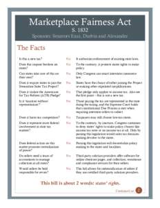 Marketplace Fairness Act SSponsors: Senators Enzi, Durbin and Alexander  The Facts