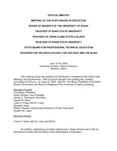 OFFICIAL MINUTES MEETING OF THE STATE BOARD OF EDUCATION BOARD OF REGENTS OF THE UNIVERSITY OF IDAHO TRUSTEES OF IDAHO STATE UNIVERSITY TRUSTEES OF LEWIS-CLARK STATE COLLEGE TRUSTEES OF BOISE STATE UNIVERSITY