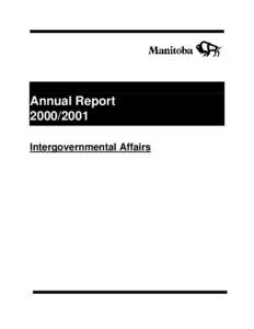 Annual Report[removed]Intergovernmental Affairs The Honourable Peter M. Liba, C.M. Lieutenant Governor of Manitoba