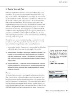 DRAFT—Bicycle Network Plan Perhaps no neighborhood of Boston is as associated with bicycling as is Jamaica Plain. Always more prominent here than elsewhere in Boston, bicycling use has exploded in the nei