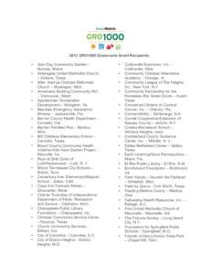 2013 GRO1000 Grassroots Grant Recipients • • • • •