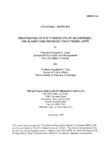 NRR197-24  OCCASIONAL PRIVATIZATION OF STATE-OWNED UTILITY ENTERPRISES: THE ALASKA CASE REVISITED THIRTY YEARS LATER
