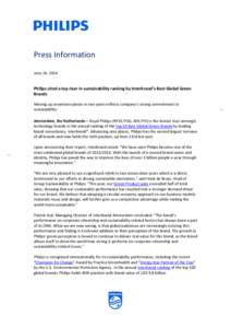 Press Information June 24, 2014 Philips cited a top riser in sustainability ranking by Interbrand’s Best Global Green Brands Moving up seventeen places in two years reflects company’s strong commitment to