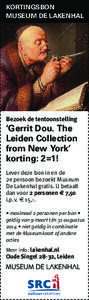 KORTINGSBON MUSEUM DE LAKENHAL Bezoek de tentoonstelling  ‘Gerrit Dou. The