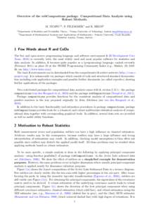 Overview of the robCompositons package. Compositional Data Analysis using Robust Methods. M. TEMPL1,3 , P. FILZMOSER1 and K. HRON2 1  Department of Statistics and Probability Theory - Vienna University of Technology, Aus