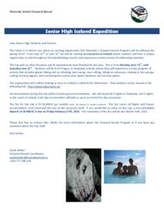Riverside School Outward Bound  Senior High Iceland Expedition Dear Senior High Students and Parents, This letter is to inform you about an exciting opportunity that Riverside’s Outward Bound Program will be offering t