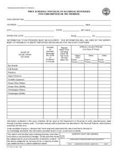 TENNESSEE DEPARTMENT OF REVENUE  PRICE SCHEDULE FOR SALES OF ALCOHOLIC BEVERAGES FOR CONSUMPTION ON THE PREMISES FIRM REPORTING ADDRESS