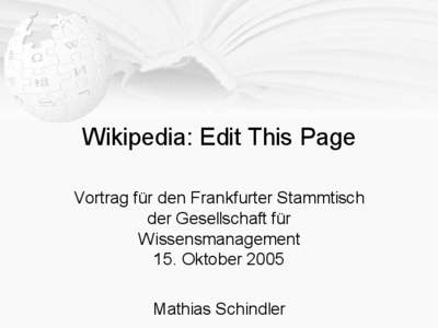 Wikipedia: Edit This Page Vortrag für den Frankfurter Stammtisch der Gesellschaft für