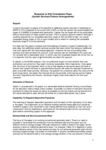 Response to DS3 Consultation Paper (System Services Finance Arrangements) Support I support the paper’s analysis of the benefits of additional system services in facilitating an SNSP of 75% compared to the current limi