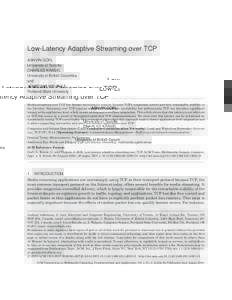 Low-Latency Adaptive Streaming over TCP ASHVIN GOEL University of Toronto CHARLES KRASIC University of British Columbia and