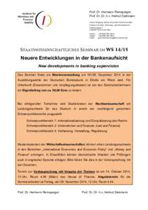 Prof. Dr. Hermann Remsperger Prof. Dr. Dr. h.c. Helmut Siekmann Johann Wolfgang Goethe-Universität Frankfurt am Main Professur für Geld-, Währungs- und Notenbankrecht Grüneburgplatz 1 DFrankfurt am Main