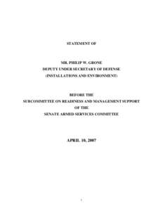 STATEMENT OF  MR. PHILIP W. GRONE DEPUTY UNDER SECRETARY OF DEFENSE (INSTALLATIONS AND ENVIRONMENT)