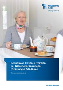 Genussvoll Essen & Trinken bei Nierenerkrankungen (Prädialyse-Stadium) Patienteninformation  Inhalte