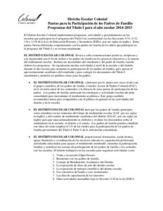 Distrito Escolar Colonial Pautas para la Participación de los Padres de Familia Programas del Título I para el año escolar[removed]El Distrito Escolar Colonial implementará programas, actividades y procedimientos e