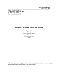 EGM/TRAF/2002/EP.5 8 November 2002 Expert Group Meeting on “Trafficking in women and girls” 18-22 November 2002 Glen Cove, New York, USA